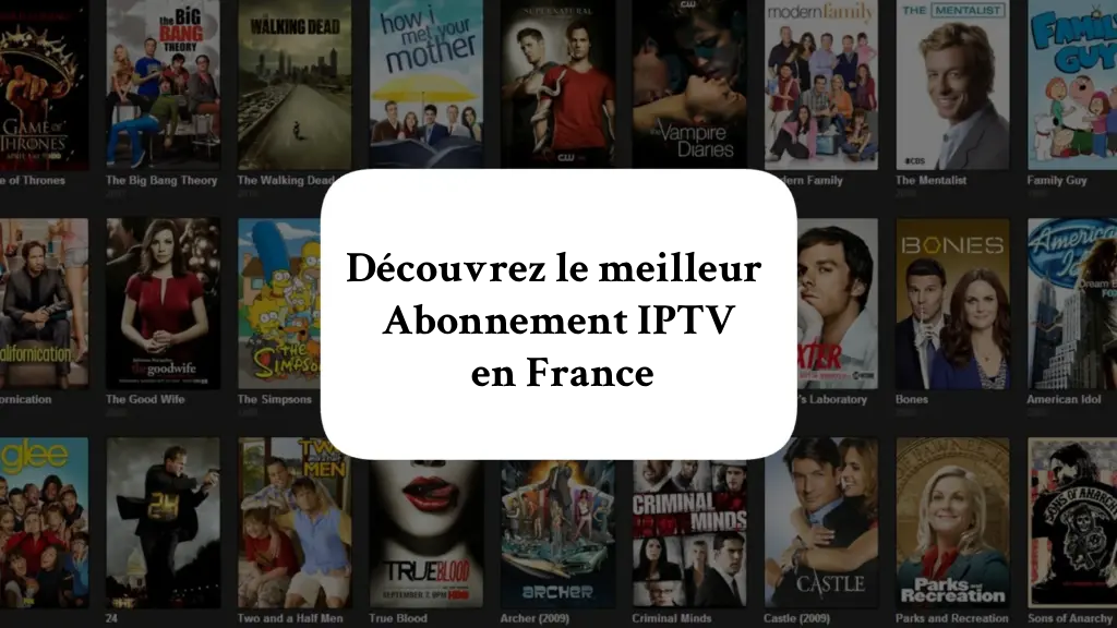 meilleur abonnement iptv